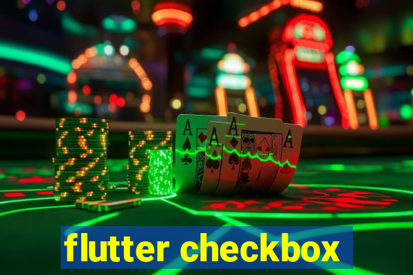 flutter checkbox